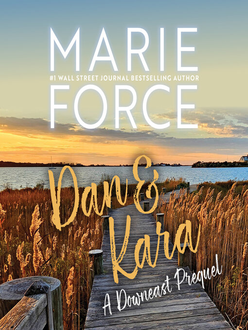 Title details for Dan & Kara by Marie Force - Available